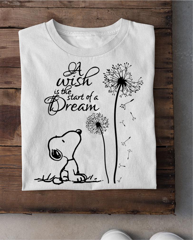 A Wish Is The Start Of A Dream Snoopy t-shirt shirt
