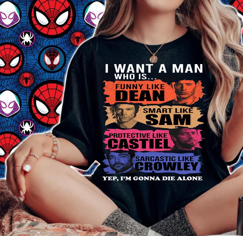 I Want A Man Who Is Funny Like Dean Smart Supernatural t-shirt woman shirt