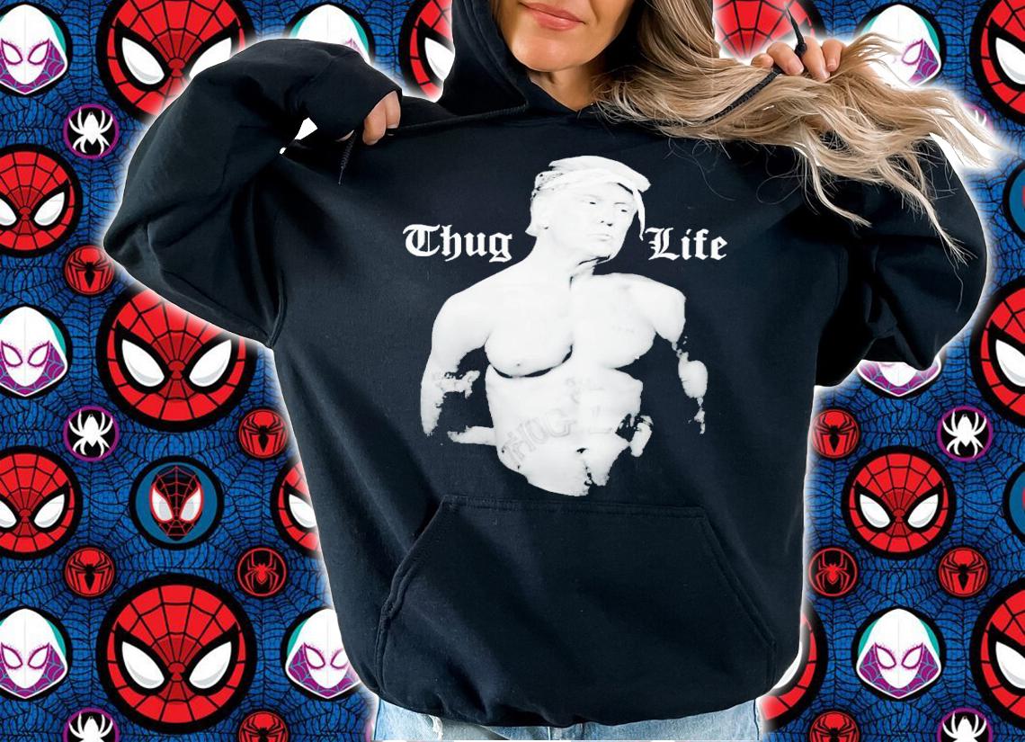 Donald Trump thug life t-shirt hoodie