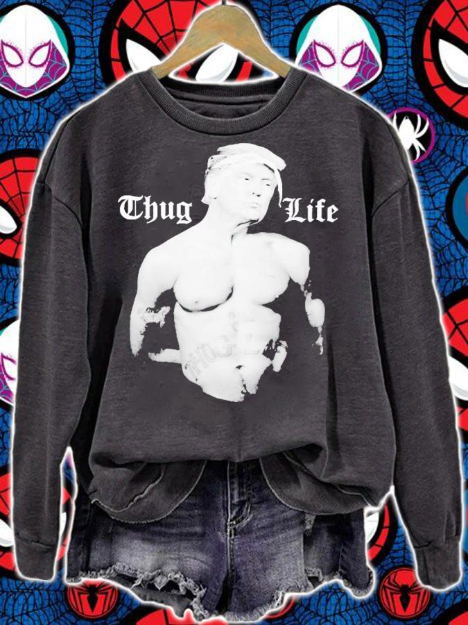 Donald Trump thug life t-shirt sweatshirt
