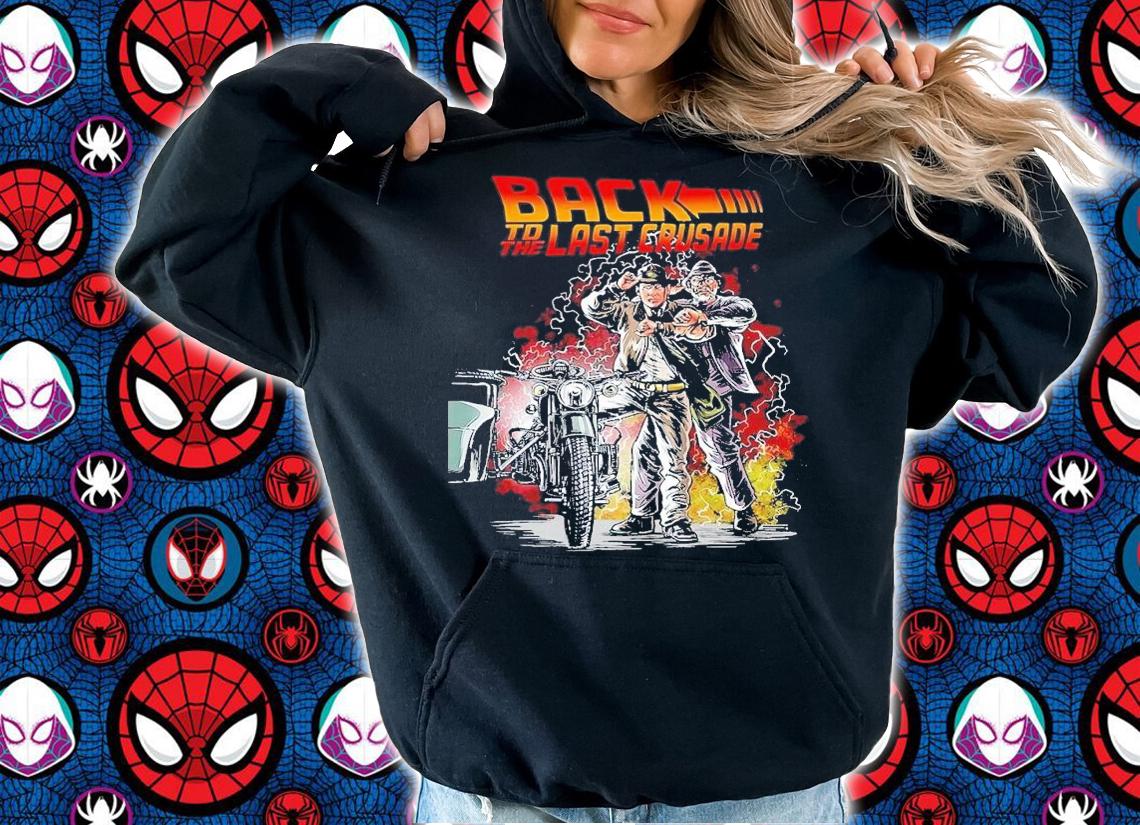 Back to the Last Crusade shirt t-shirt hoodie
