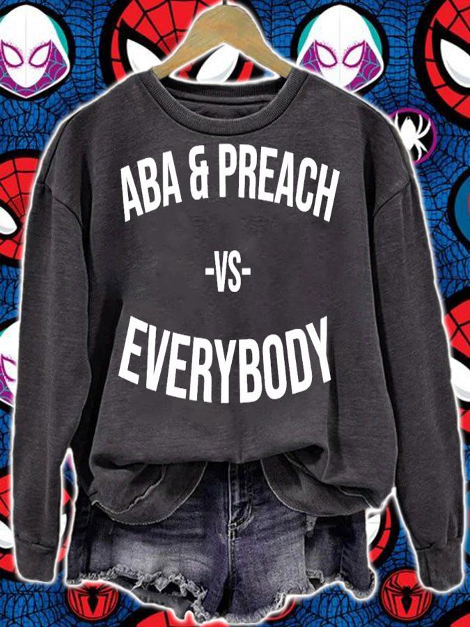 Enkreprinte Aba And Preach Vs Everybody T-Shirt t-shirt sweatshirt