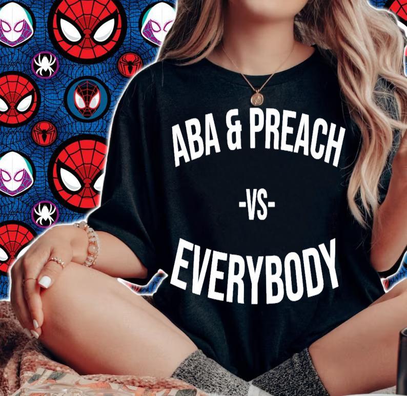 Enkreprinte Aba And Preach Vs Everybody T-Shirt t-shirt woman shirt