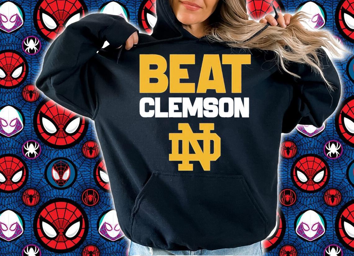 Fighting Irish beat Clemsons shirt t-shirt hoodie