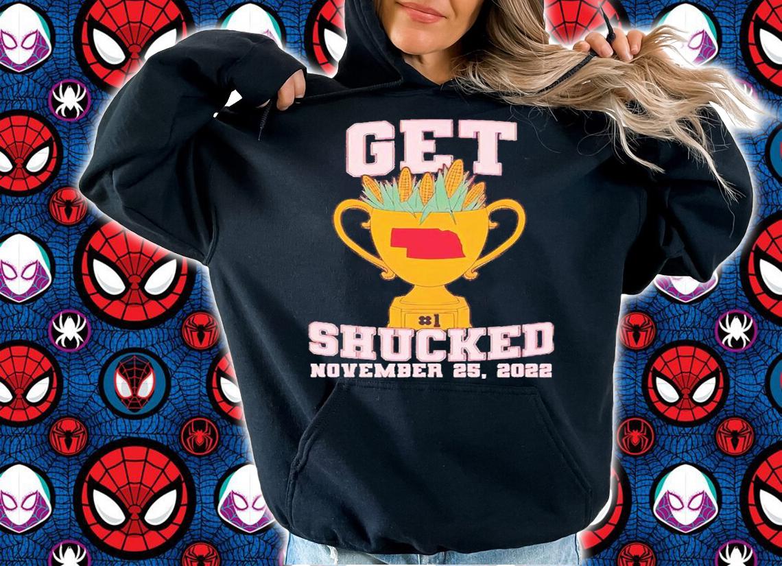 Get shucked November 25 2022 shirt t-shirt hoodie