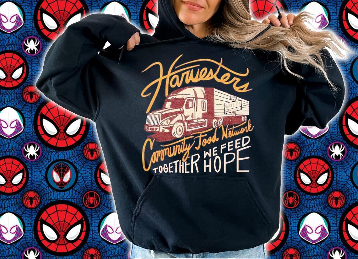 Harvesters Community Food Network shirt t-shirt hoodie