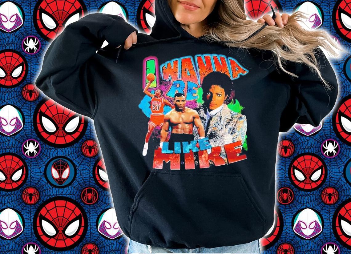 I wanna like Mike vintage bootleg shirt t-shirt hoodie
