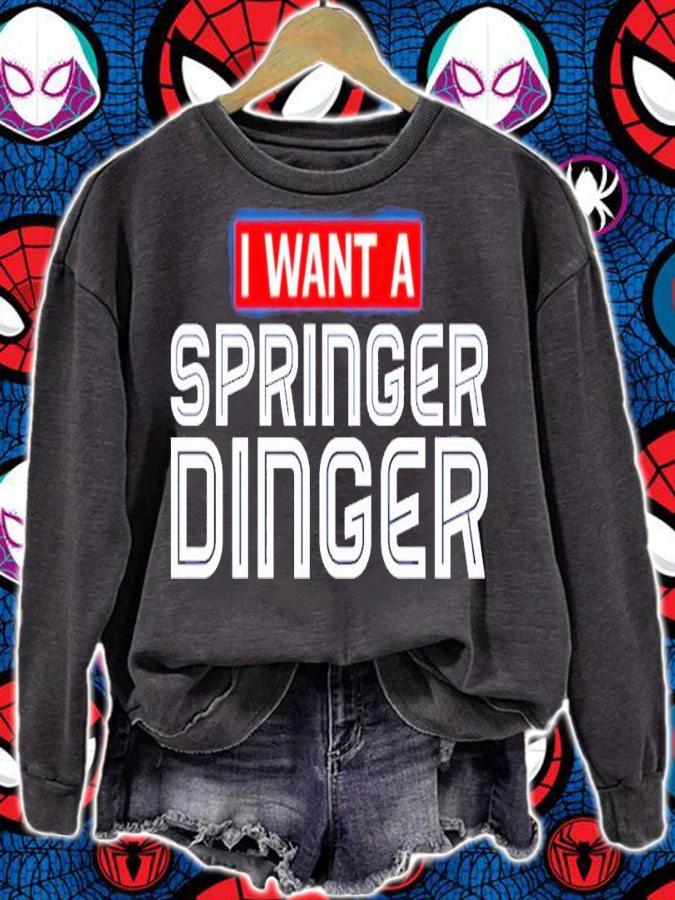 I want a George Springer Dinger shirt t-shirt sweatshirt