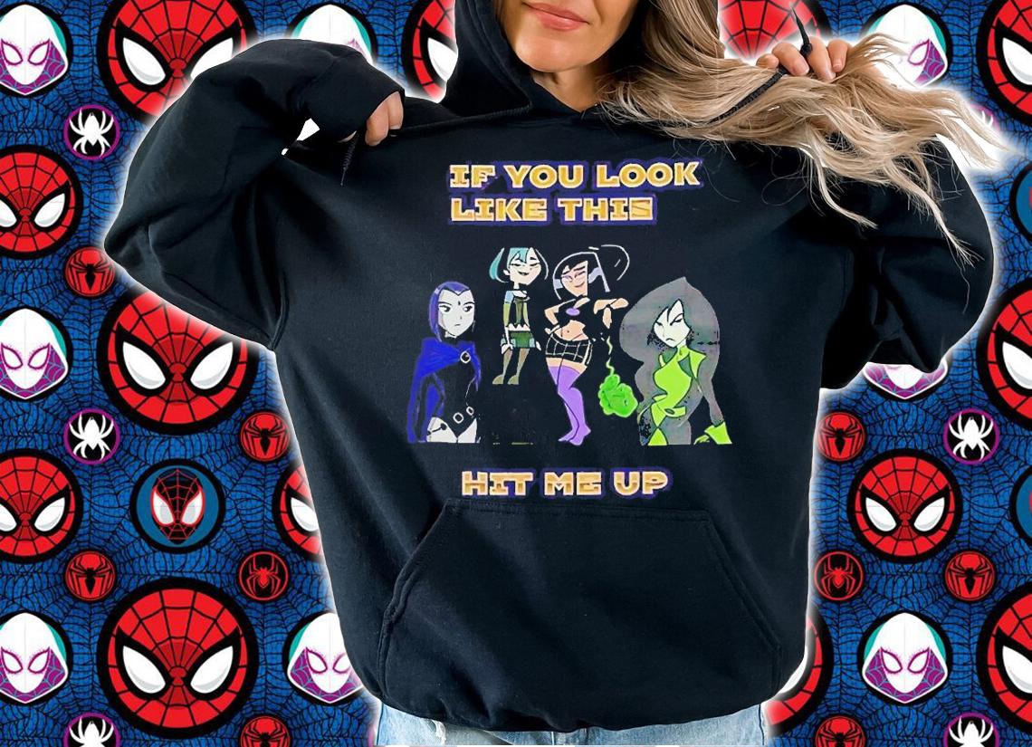 If you look like this hit me up goth girl shirt t-shirt hoodie