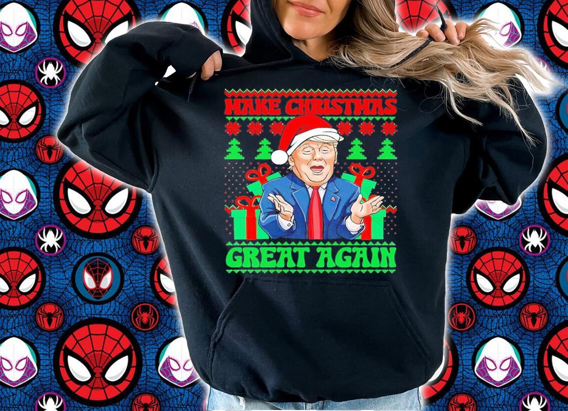Make Christmas Great Again Ugly Christmas shirt t-shirt hoodie