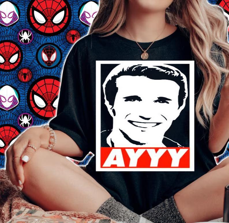 Ayyy The Fonz Happy Days Series Shirt t-shirt woman shirt