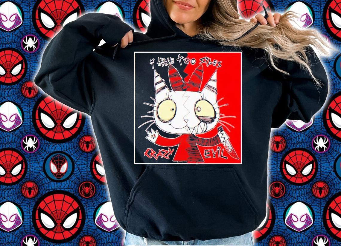 I Have Two Sides Crazy Evil T-Shirt t-shirt
