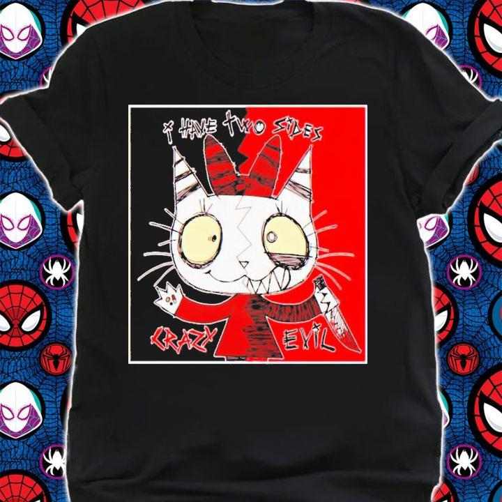 I Have Two Sides Crazy Evil T-Shirt t-shirt