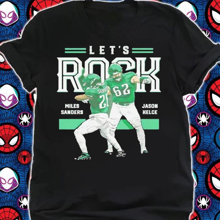 Miles Sanders & Jason Kelce lets rock Philadelphia Eagles shirt t-shirt shirt
