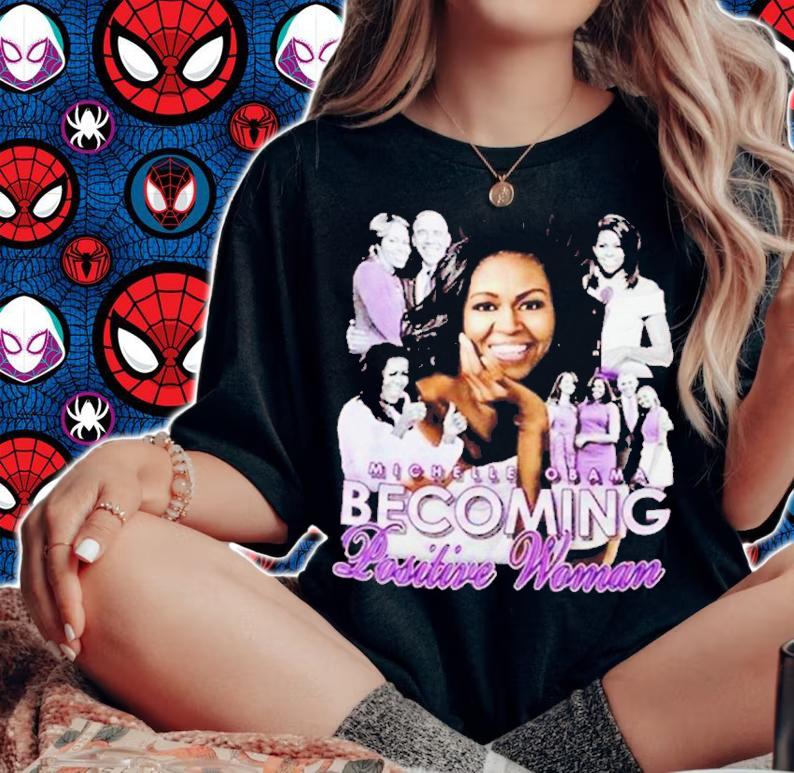 Michelle Obama becoming women shirt t-shirt