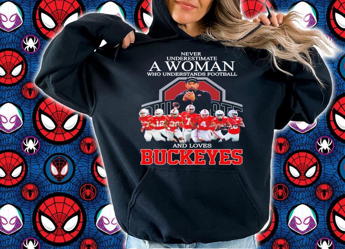 Never Underestimate A Woman Who Understand Football And Loves Ohio State Buckeyes Shirt t-shirt