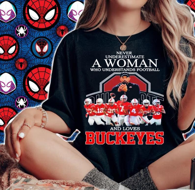 Never Underestimate A Woman Who Understand Football And Loves Ohio State Buckeyes Shirt t-shirt