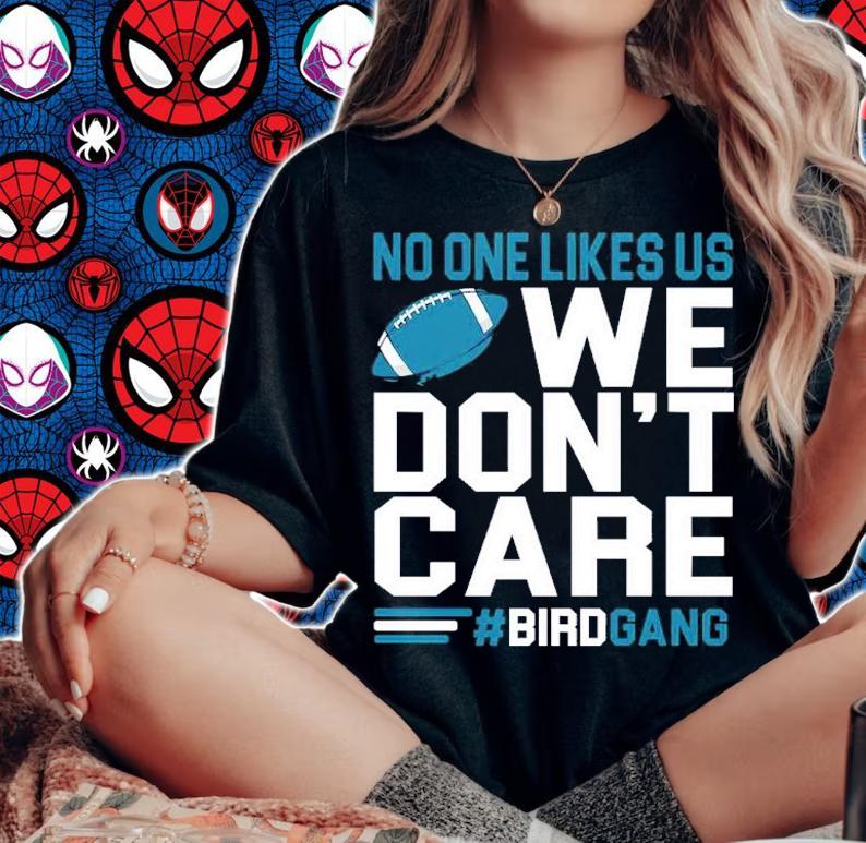 No One Like Us We Don_t Care Football Bird Gang Philadelphia Eagles Shirt t-shirt
