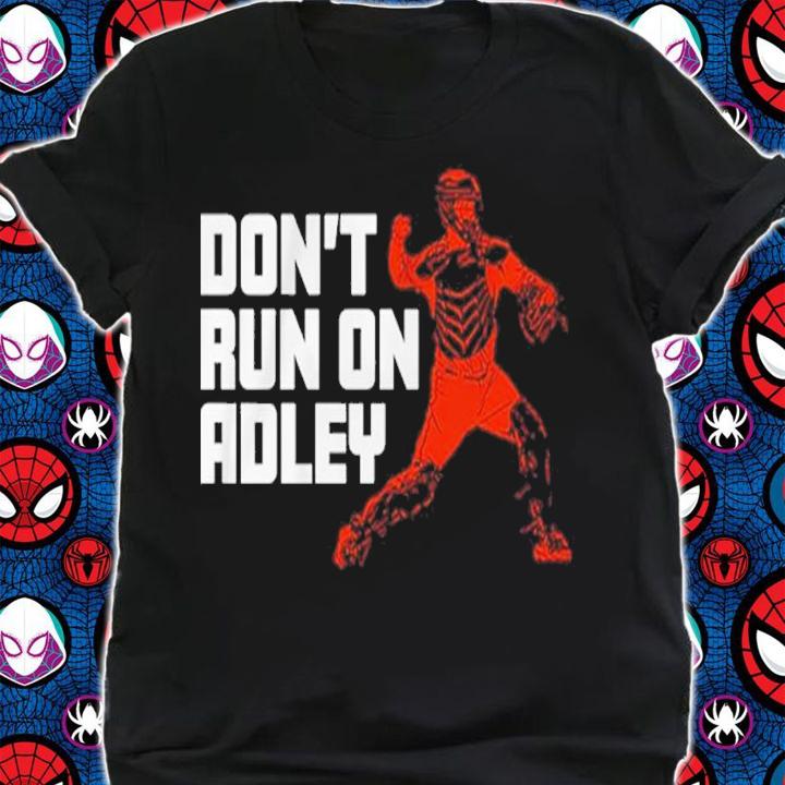 Adley Rutschman Don't Run On Adley shirt t-shirt