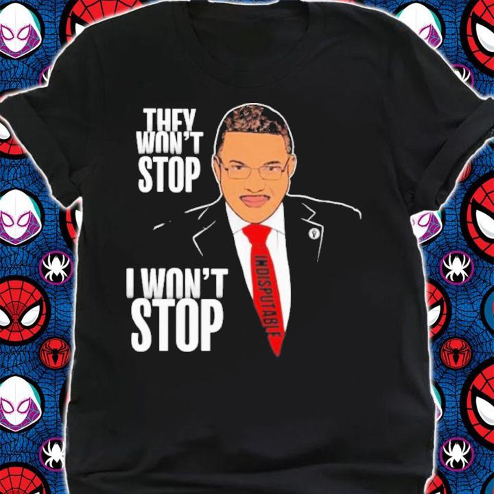 Cenk Uygur They Won't Stop I Won't Stop Shirt t-shirt shirt