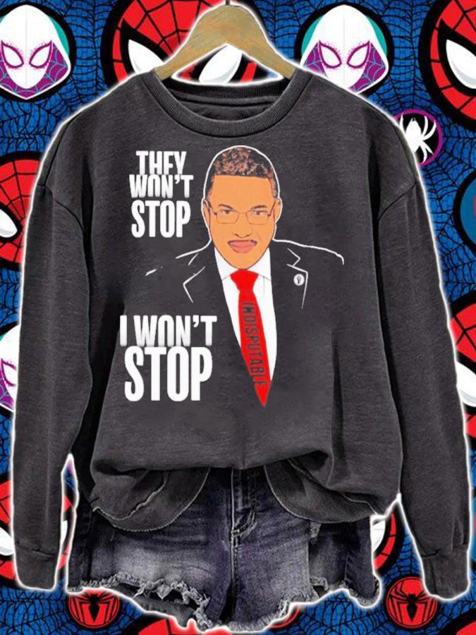 Cenk Uygur They Won't Stop I Won't Stop Shirt t-shirt sweatshirt