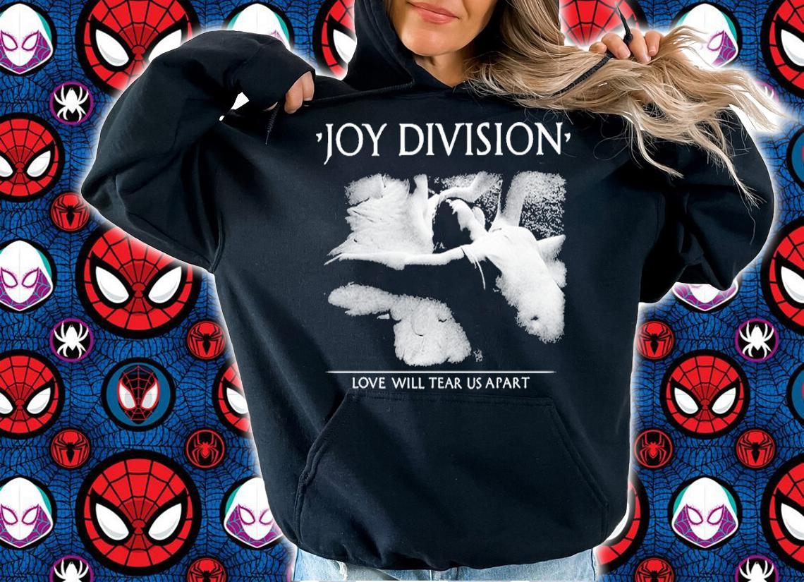 Joy Division Love Will Tear Us Apart Shirt t-shirt