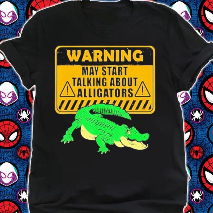 Warning Alligator Dear Gator Alligator Lovers Shirt t-shirt