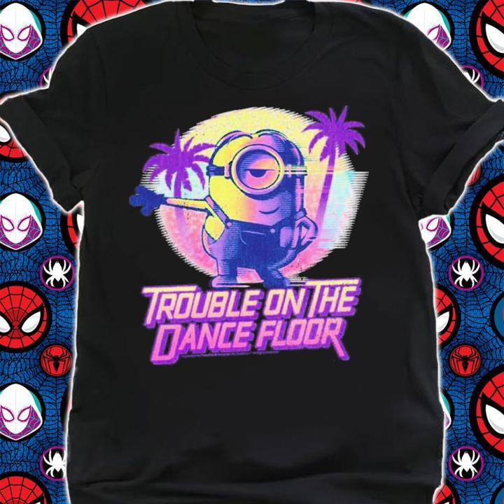 Despicable Me Minions Trouble On The Dance Floor Shirt t-shirt