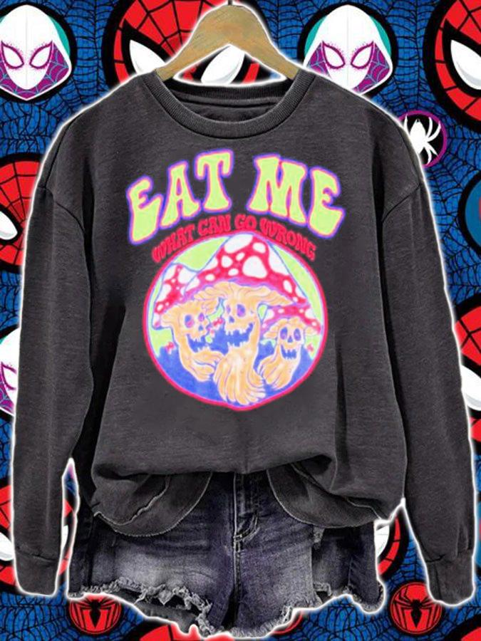 Eat Me What Can Go Wrong Ragstock Shirt t-shirt sweatshirt