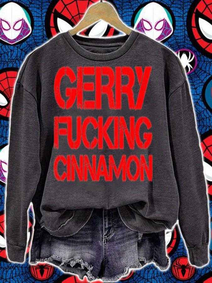 Gerry Fucking Cinnamon Shirt t-shirt