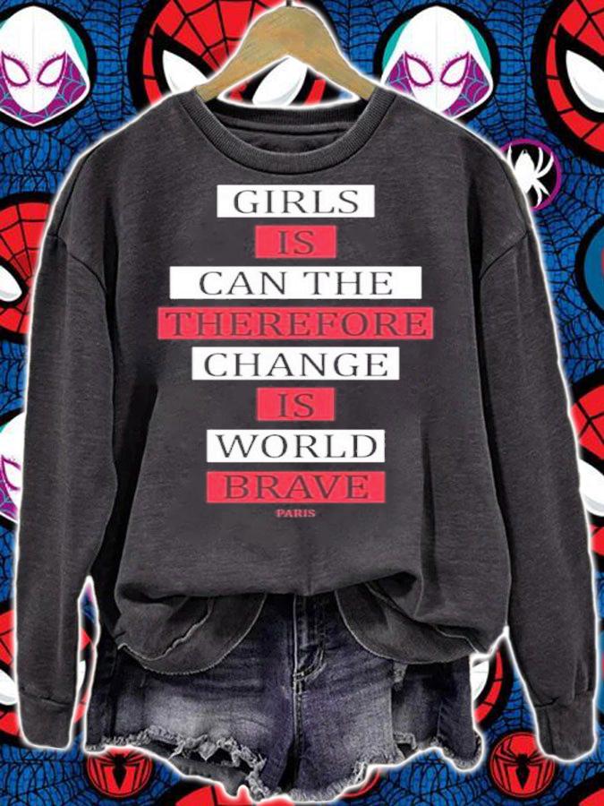 Girls Is Can The Therefore Change Is More Brave Paris Shirt t-shirt