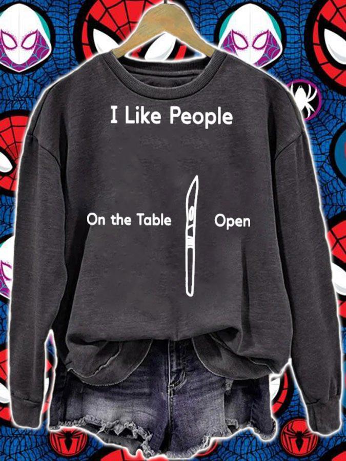 I Like People On The Table Open T-Shirt t-shirt sweatshirt
