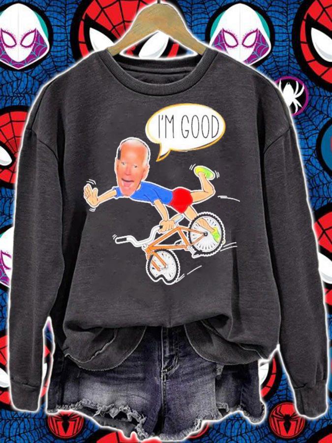 Joe Biden Falls Off His Bicycle I'm Good Shirt t-shirt sweatshirt