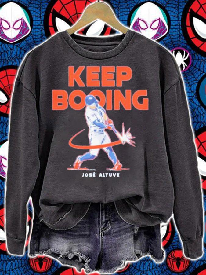 Jose Altuve Keep Booing Baseball Shirt t-shirt sweatshirt
