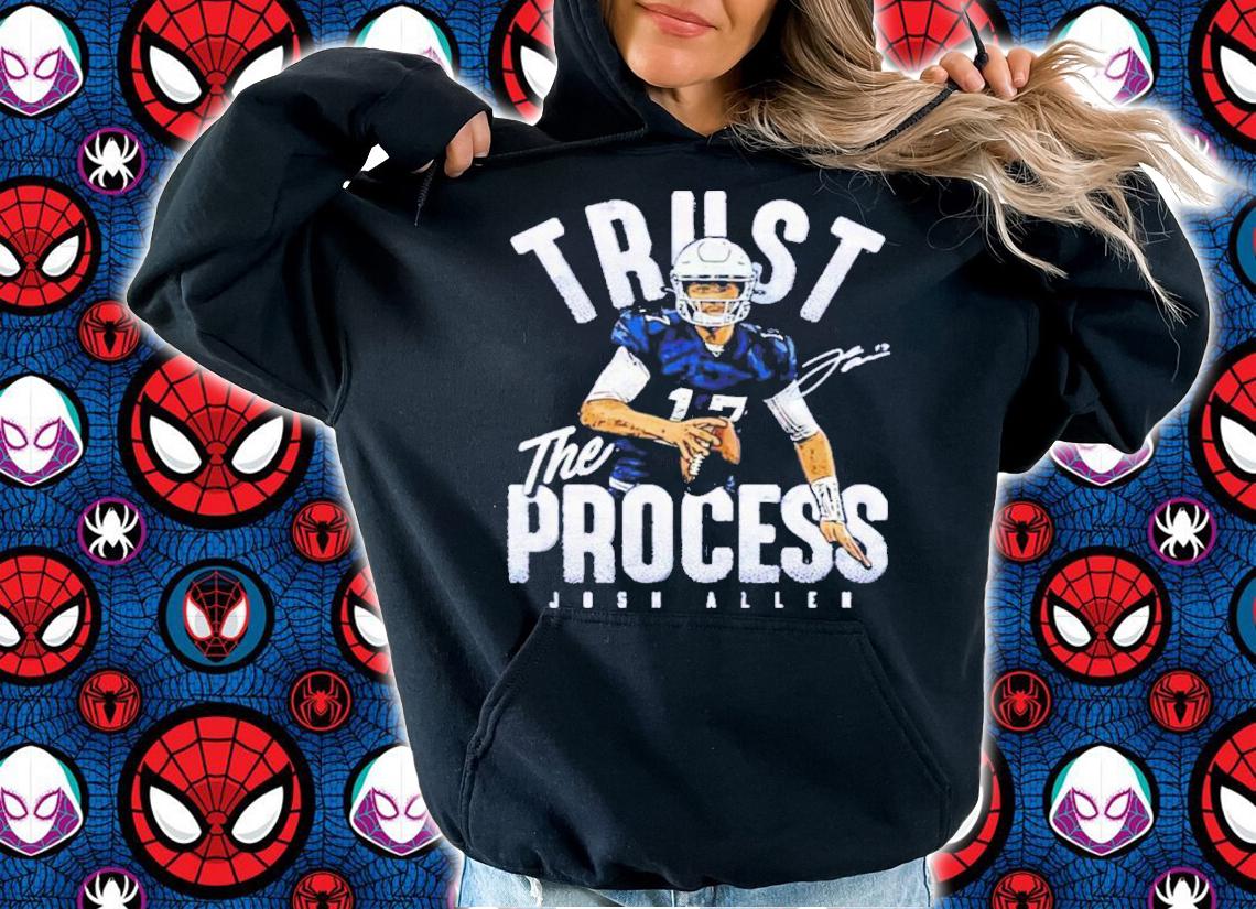 Josh Allen Trust The Process For Buffalo Bills Shirt t-shirt hoodie