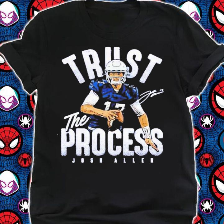 Josh Allen Trust The Process For Buffalo Bills Shirt t-shirt shirt