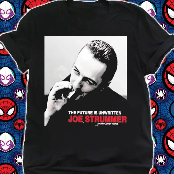 Matt Pinfield Joe Strummer The Future Is Unwritten Joe Strummer Shirt t-shirt