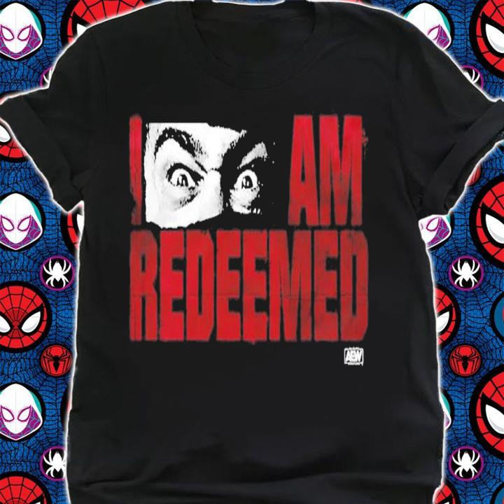 Miro I Am Redeemed All Elite Wrestling T-Shirt t-shirt shirt