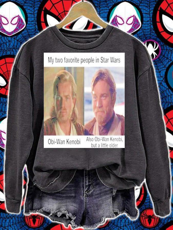 My Two Favorite People In Star Wars Also Obi-Wan Kenobi But A Little Older t-shirt