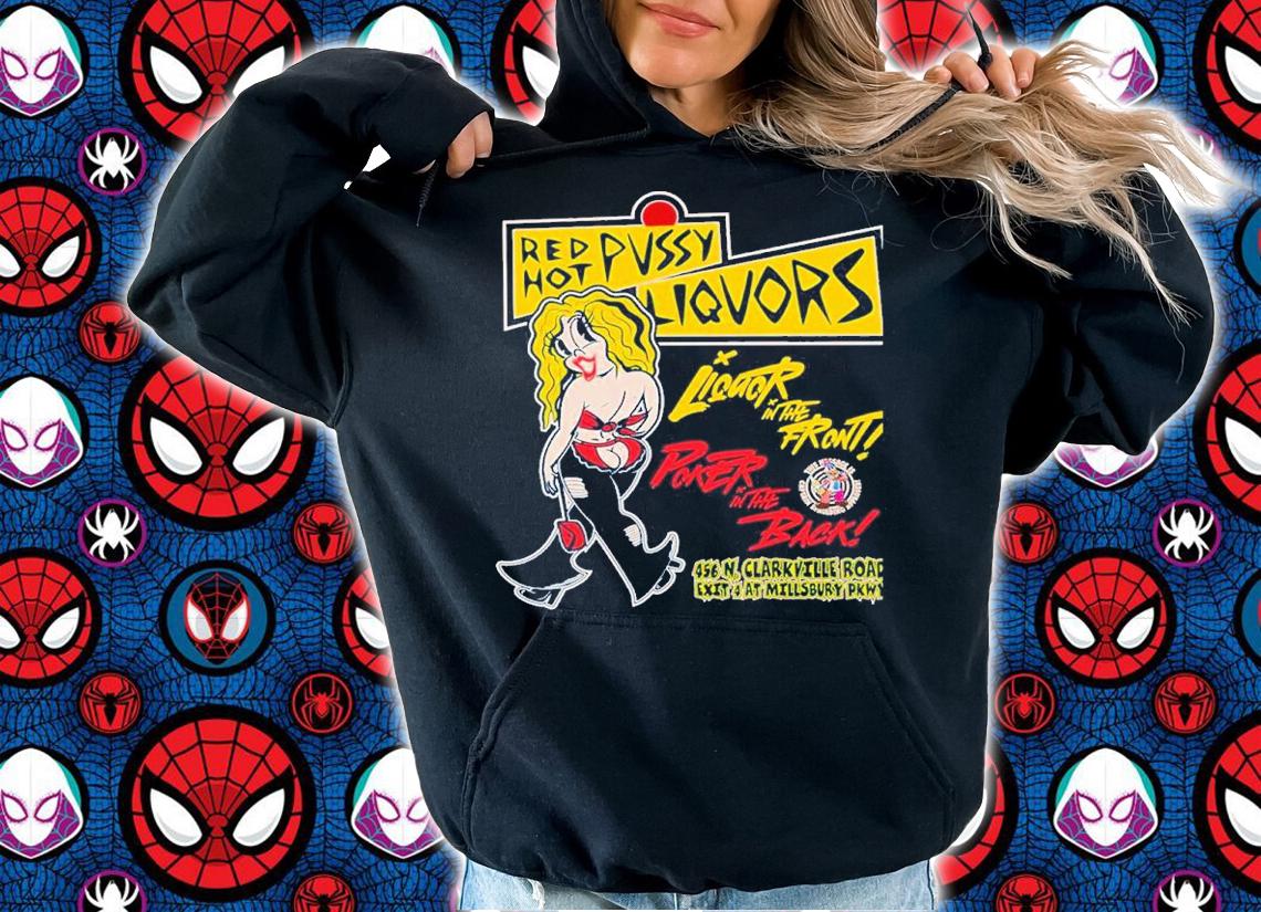 Red Hot Pussy Liquors Poker In The Back Shirt t-shirt hoodie
