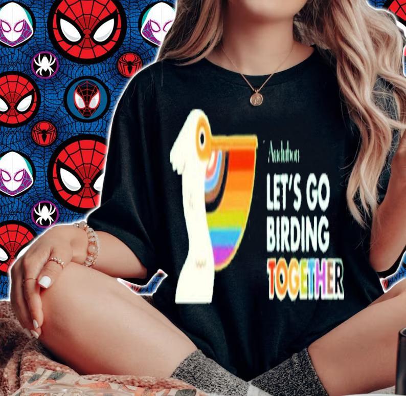 Nepeteaa Audubon Let's Go Birding Together 2022 Bird Ward Shirt t-shirt woman shirt
