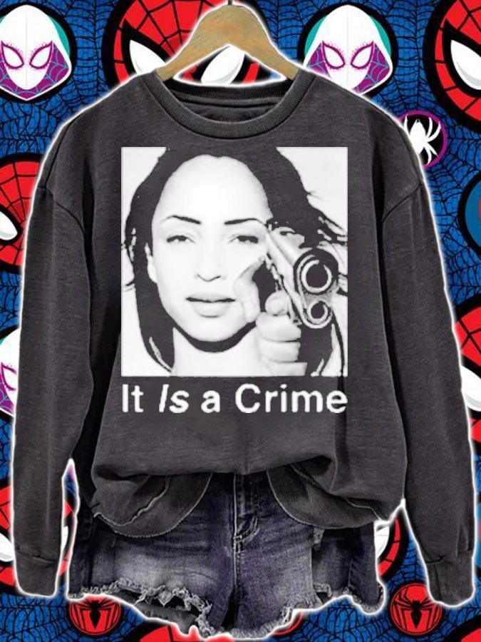 Sade It Is A Crime Shirt t-shirt
