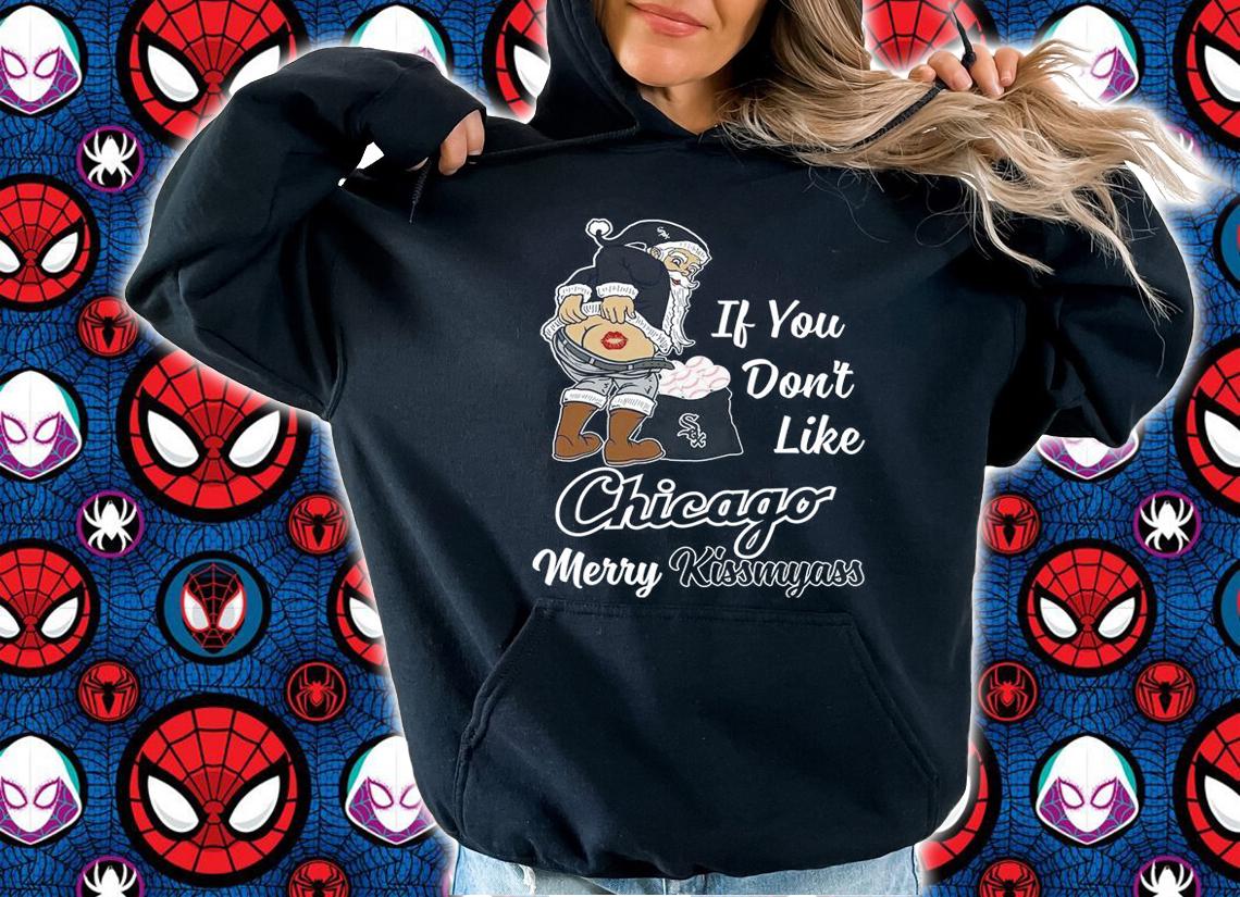 Santa Claus If You Dont Like Chicago White Sox Merry Kissmyass Christmas t-shirt