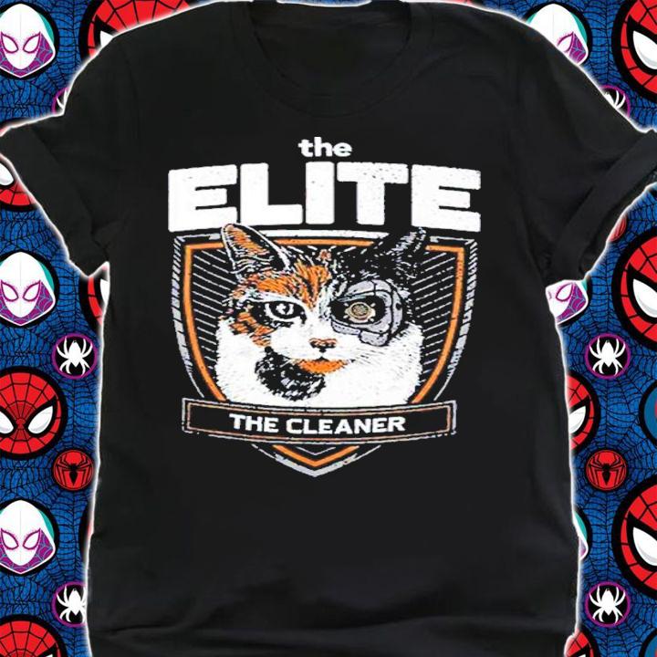 The Elite The Cleaner shirt t-shirt shirt