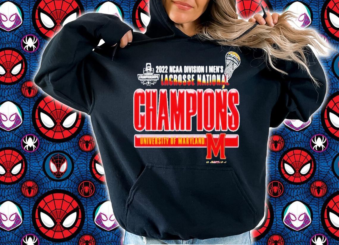 University Of Maryland 2022 NCAA Division I Men's Lacrosse National Champions T-Shirt t-shirt hoodie