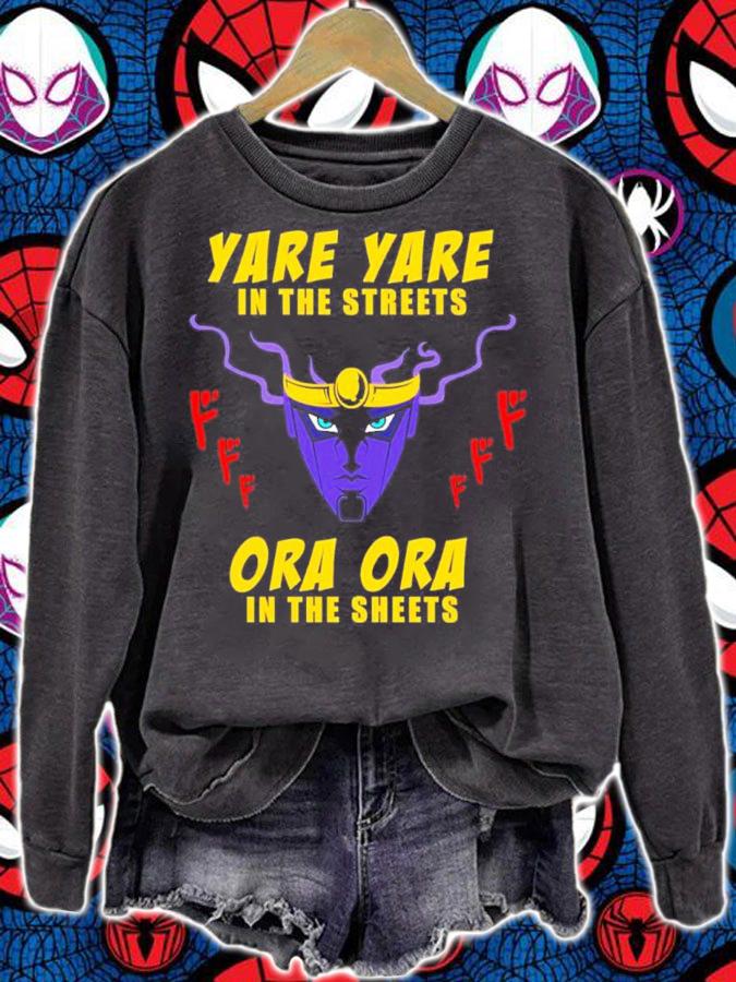 Yare Yare In The Streets Ora Ora In The Sheets Shirt t-shirt sweatshirt