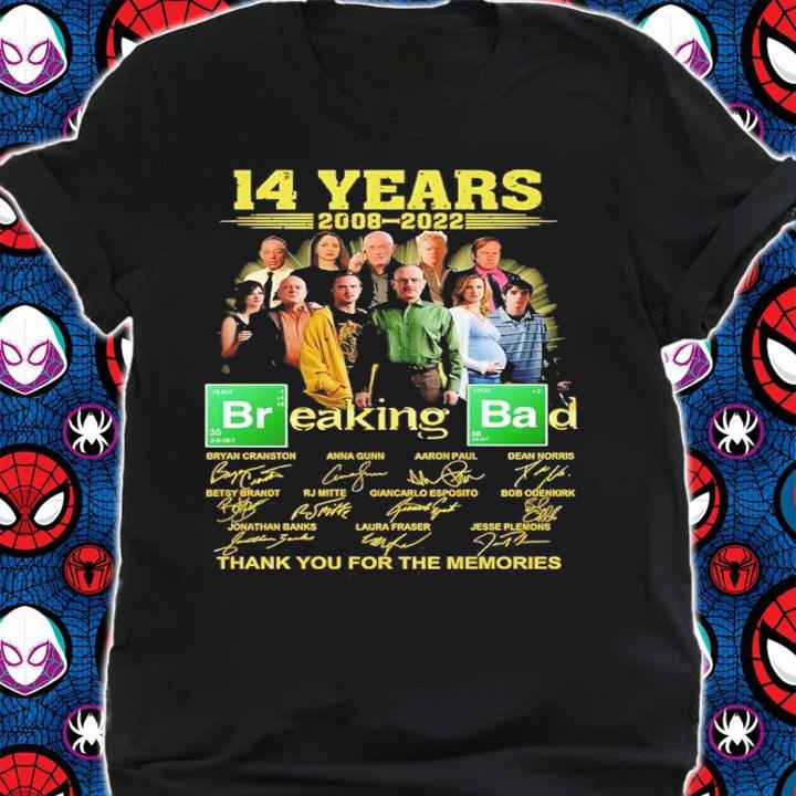 14 Years 2008-2022 Breaking Bad Signatures Thank You For The Memories Shirt t-shirt
