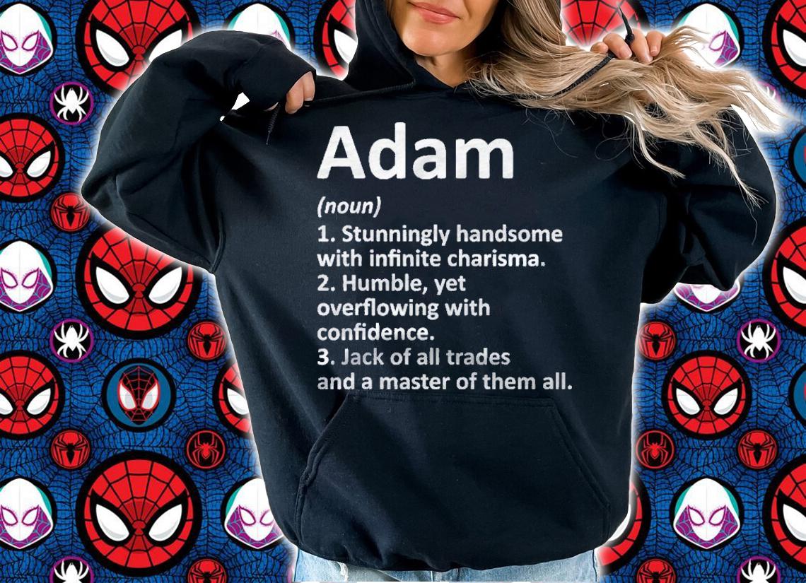 Adam Definition Personalized Name Funny Birthday Gift Idea Shirt t-shirt hoodie
