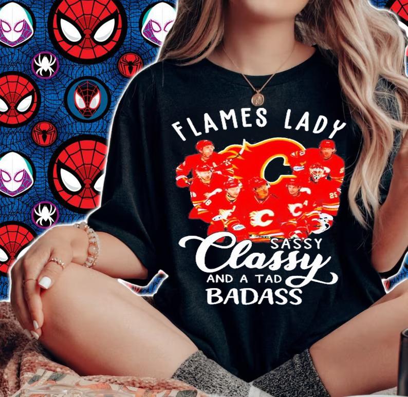Algary Flames Lady Sassy Classy And A Tad Badass T-Shirt t-shirt woman shirt