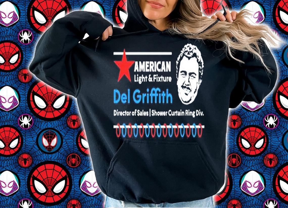 American Light And Fixture Del Griffith Director Of Sales Shirt t-shirt